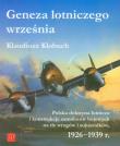 Geneza lotniczego września. Autor: Klaudiusz Klobuch. Dadada.pl Okładka książki Geneza lotniczego września