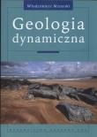 Geologia dynamiczna. Autor: Mizerski Włodzimierz. Dadada.pl Okładka książki Geologia dynamiczna