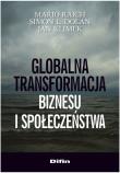 Okładka książki Globalna transformacja biznesu i społeczeństwa