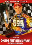 Gollob Mistrzem Świata Historia prawdziwa. Autor: Ślak Grzegorz. Dadada.pl Okładka książki Gollob Mistrzem Świata Historia prawdziwa