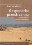 Gospodarka przestrzenna. Autor: Karwińska Anna. Dadada.pl Okładka książki Gospodarka przestrzenna