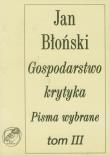 Gospodarstwo krytyka Pisma wybrane t.3. Autor: Błoński Jan. Dadada.pl Okładka książki Gospodarstwo krytyka Pisma wybrane t.3