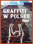 Graffiti w Polsce 1940-2010. Autor: Sikorski Tomasz, Rutkiewicz Marcin. Dadada.pl Okładka książki Graffiti w Polsce 1940-2010