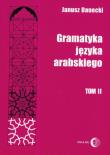 Gramatyka języka arabskiego Tom 2. Autor: Danecki Janusz. Dadada.pl Okładka książki Gramatyka języka arabskiego Tom 2