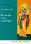 Gramatyka życia duchowego - św. Izaak z Niniwy. Autor: św. Izaak z Niniwy. Dadada.pl Okładka książki Gramatyka życia duchowego - św. Izaak z Niniwy
