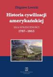 Historia cywilizacji amerykańskiej t.2 Era sprzeczności. Autor: Lewicki Zbigniew. Dadada.pl Okładka książki Historia cywilizacji amerykańskiej t.2 Era sprzeczności