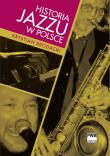 Historia jazzu w Polsce PWM. Autor: Brodacki Krystian. Dadada.pl Okładka książki Historia jazzu w Polsce PWM