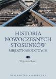 Historia nowoczesnych stosunków międzynarodowych. Autor: Wojciech Rojek (red.). Dadada.pl Okładka książki Historia nowoczesnych stosunków międzynarodowych