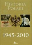 Historia Polski 1945-2010. Autor: Jaworski Robert. Dadada.pl Okładka książki Historia Polski 1945-2010