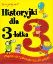 Historyjki dla 3-latka. Poczytaj mi!. Autor: Joyce Melanie. Dadada.pl Okładka książki Historyjki dla 3-latka. Poczytaj mi!