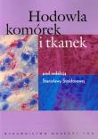 Hodowla komórek i tkanek. Wydawca: Wydawnictwo Naukowe PWN. Dadada.pl Opakowanie Hodowla komórek i tkanek