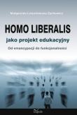Okładka książki Homo liberalis jako projekt edukacyjny