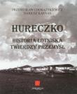 Hureczko Historia Lotniska Twierdzy Przemyśl. Autor: Przemysław Chorążykiewicz. Dadada.pl Okładka książki Hureczko Historia Lotniska Twierdzy Przemyśl