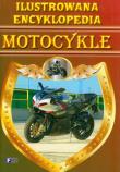Ilustrowana encyklopedia - Motocykle A5. Autor: praca zbiorowa. Dadada.pl Okładka książki Ilustrowana encyklopedia - Motocykle A5