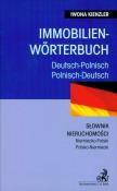 Immobilien woerterbuch Słownik nieruchomości niemiecko-polski polsko-niemiecki. Autor: Iwona Kienzler. Dadada.pl Okładka książki Immobilien woerterbuch Słownik nieruchomości niemiecko-polski polsko-niemiecki