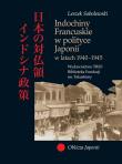 Okładka książki Indochiny Francuskie w polityce Japonii w latach 1940-1945