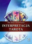 Interpretacja Tarota. Autor: Alla Alicja Chrzanowska. Dadada.pl Okładka książki Interpretacja Tarota