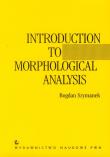 Introduction to Morphological Analysis. Autor: Szymanek Bogdan. Dadada.pl Okładka książki Introduction to Morphological Analysis