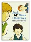 Jacek, Wacek i Pankracek. Autor: Mira Jaworczakowa. Dadada.pl Okładka książki Jacek, Wacek i Pankracek
