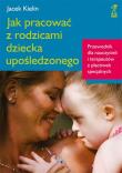 Jak pracować z rodzicami dziecka upośledzonego. Autor: Jacek Kielin. Dadada.pl Okładka książki Jak pracować z rodzicami dziecka upośledzonego
