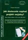 Jak skutecznie napisać projekt socjalny?. Autor: Wronowski Grzegorz. Dadada.pl Okładka książki Jak skutecznie napisać projekt socjalny?
