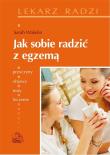 Jak sobie radzić z egzemą. Autor: Wakelin Sarah. Dadada.pl Okładka książki Jak sobie radzić z egzemą