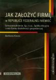Jak założyć firmę w Republice Federalnej Niemiec. Autor: Kawa Barbara. Dadada.pl Okładka książki Jak założyć firmę w Republice Federalnej Niemiec