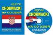 Język chorwacki na co dzień. Mini kurs jęz. +CD. Autor:   Praca zbiorowa. Dadada.pl Okładka książki Język chorwacki na co dzień. Mini kurs jęz. +CD
