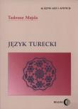 Język turecki. Autor: Majda Tadeusz. Dadada.pl Okładka książki Język turecki