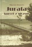 Jurata kurort z niczego. Autor: Abramowicz Małgorzata. Dadada.pl Okładka książki Jurata kurort z niczego