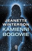 Okładka książki Kamienni bogowie - Jeanette Winterson