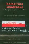 Katastrofa smoleńska. Wydawca: Polskie Towarzystwo Socjologiczne. Dadada.pl Opakowanie Katastrofa smoleńska