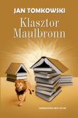 Klasztor Maulbronn. Autor: Jan Tomkowski. Dadada.pl Okładka książki Klasztor Maulbronn