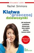 Klątwa grzecznej dziewczynki. Autor: Rachel Simmons. Dadada.pl Okładka książki Klątwa grzecznej dziewczynki