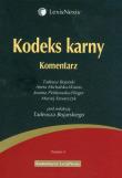 Kodeks karny Komentarz. Autor: Bojarski Tadeusz, Michalska-Warias Aneta, Piórkowska-Flieger Joanna. Dadada.pl Okładka książki Kodeks karny Komentarz
