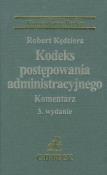 Kodeks postępowania administracyjnego Komentarz. Autor: Kędziora Robert. Dadada.pl Okładka książki Kodeks postępowania administracyjnego Komentarz