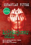 Kolekcjoner oczu - Sebastian Fitzek. Autor: Fitzek Sebastian. Dadada.pl Okładka książki Kolekcjoner oczu - Sebastian Fitzek