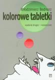 Okładka książki Kolorowe tabletki