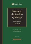 Komentarz do Kodeksu cywilnego Księga pierwsza Część ogólna. Autor: Dmowski Stanisław, Rudnicki Stanisław. Dadada.pl Okładka książki Komentarz do Kodeksu cywilnego Księga pierwsza Część ogólna