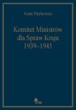 Komitet Ministrów dla Spraw Kraju 1939-1945. Autor: Pachowicz Anna. Dadada.pl Okładka książki Komitet Ministrów dla Spraw Kraju 1939-1945