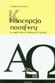 Koncepcja Noosfery w myśli Pierre'a Teilharda de Chardin. Autor: Pacewicz Grzegorz. Dadada.pl Okładka książki Koncepcja Noosfery w myśli Pierre'a Teilharda de Chardin