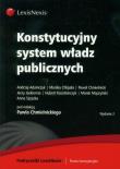 Konstytucyjny system władz publicznych. Autor: Adamczyk Andrzej, Chlipała Monika, Chmielnicki Paweł. Dadada.pl Okładka książki Konstytucyjny system władz publicznych
