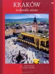 Kraków Królewskie miasto. Autor: Rudziński Grzegorz. Dadada.pl Okładka książki Kraków Królewskie miasto