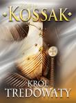 Król trędowaty. Autor: Kossak Zofia. Dadada.pl Okładka książki Król trędowaty