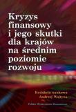 Okładka książki Kryzys finansowy i jego skutki dla krajów na średnim poziomie rozwoju