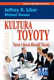 Kultura Toyoty. Serce i dusza filozofii Toyoty. Autor: Jeffrey K. Liker, Michael Hoseus. Dadada.pl Okładka książki Kultura Toyoty. Serce i dusza filozofii Toyoty