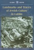 Landmarks and Traces of Jewish Culture in Lublin. Wydawca: Ad Rem. Dadada.pl Opakowanie Landmarks and Traces of Jewish Culture in Lublin