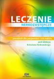 Leczenie nerkozastępcze poradnik dla pacjentów i ich rodzin. Wydawca: Via Medica. Dadada.pl Opakowanie Leczenie nerkozastępcze poradnik dla pacjentów i ich rodzin