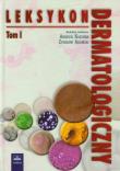 Leksykon dermatologiczny tom 1. Wydawca: Czelej. Dadada.pl Opakowanie Leksykon dermatologiczny tom 1