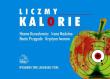 Liczmy kalorie. Autor: Hanna Kunachowicz, Irena Nadolna, Beata Przygoda. Dadada.pl Okładka książki Liczmy kalorie